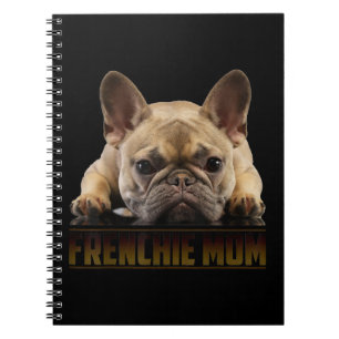 Frenchie Mama T Women French Bulldog Gift Dog Mum Notebook