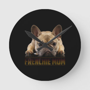 Frenchie Mama T  Women French Bulldog Gift Dog Mum Round Clock
