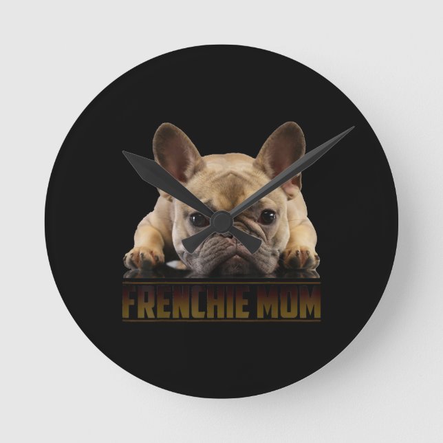 Frenchie Mama T  Women French Bulldog Gift Dog Mum Round Clock (Front)