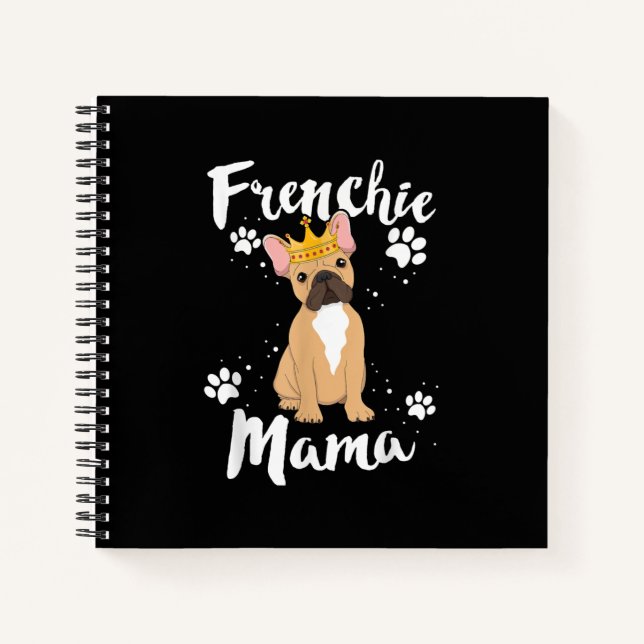 Frenchie Mama Women Mor Mum Dog Lover Gift Notebook (Front)