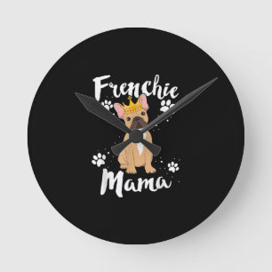 Frenchie Mama Women Mor Mum Dog Lover Gift Round Clock
