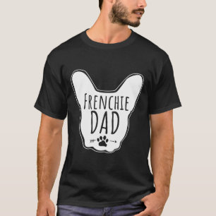 Frenchie  Mens Frenchie Dad Clothes  Silhouette Fr T-Shirt