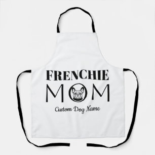 FRENCHIE MOM Birthday Gift For Mum, Dog Mum Apron