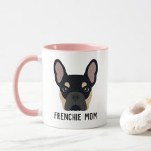 Frenchie Mom Black and Tan French Bulldog