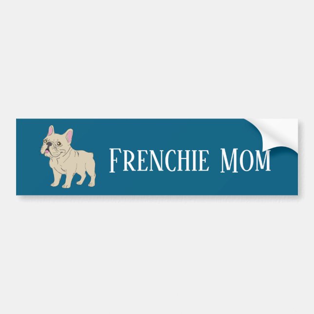 Frenchie Mom Bumper Sticker (Front)