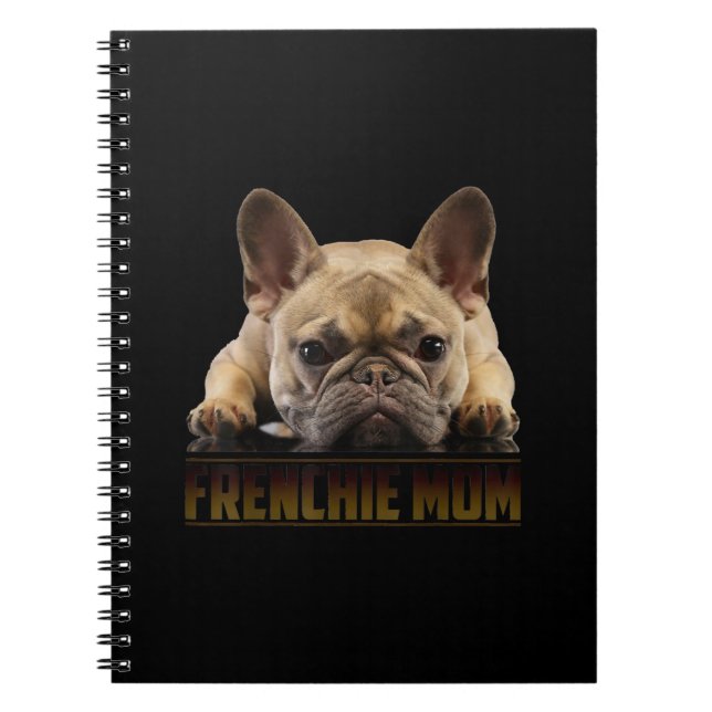 frenchie mom | french bulldog mom gift notebook (Front)