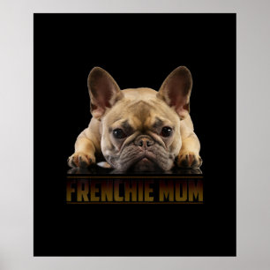 frenchie mom french bulldog mom gift poster