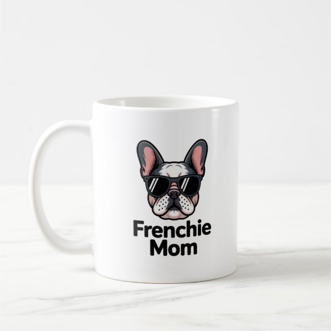 Frenchie Mom French Bulldog Sunglasses Bold Coffee Mug (Left)