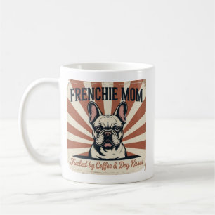 Frenchie Mom Fueled By Coffee And Dog Kisses Retro Mug