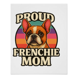 Frenchie Mum Cute French Bulldog Dog Lover Design Poster