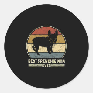 Frenchie Mum Ever Retro French Bulldog Dog Mum Classic Round Sticker