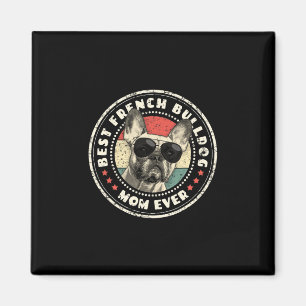 Frenchie Mum Ever Retro French Bulldog Lover Owner Magnet