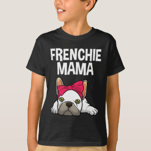 Frenchie Mum French Bulldog Design For Women Grand T-Shirt