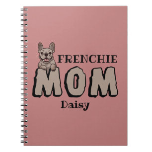 Frenchie Mum French Bulldog Lover Custom Name Notebook