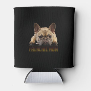 frenchie mum french bulldog mum gift can cooler