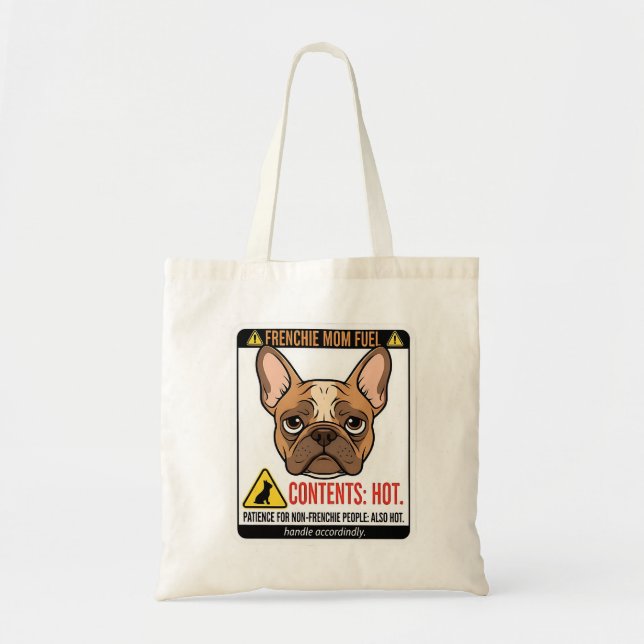 Frenchie Mum Fuel Warning Label Design Tote Bag (Front)