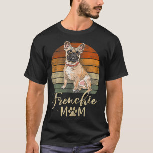 Frenchie Mum Retro French Bulldog Lover Gifts Dog  T-Shirt