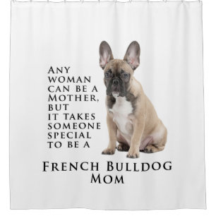 Frenchie Mum Shower Curtain