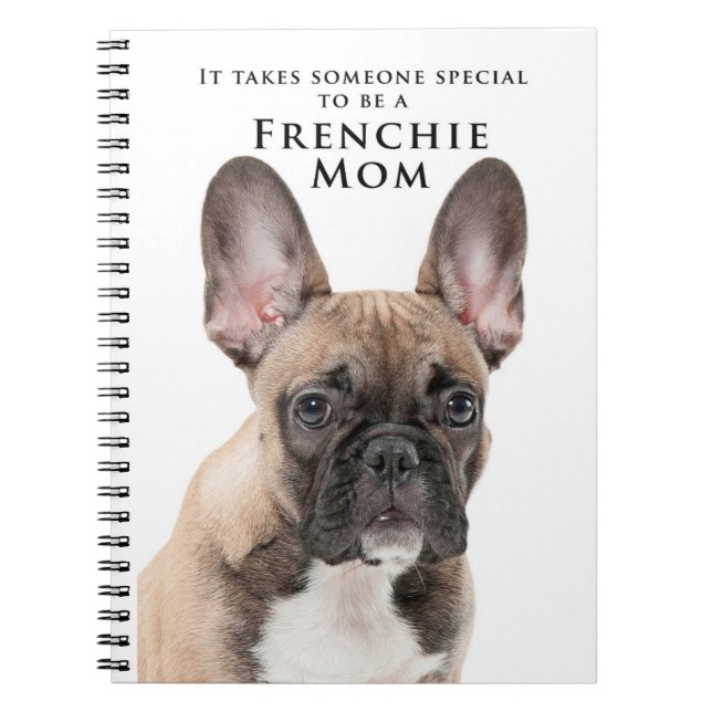 Frenchie Mum Spiral Notebook (Front)