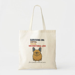 Frenchie Potato Coffee Chaos Love Funny Dog Mum Tote Bag