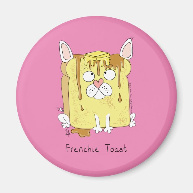 Frenchie Toast French Bulldog Magnet (Front)