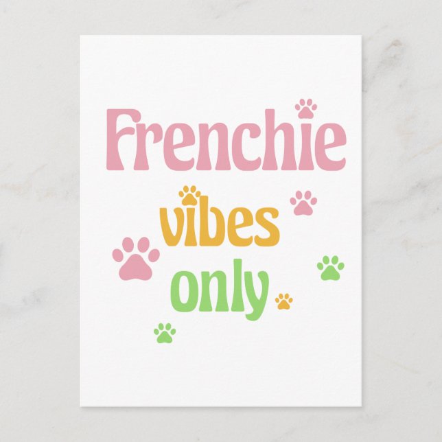 Frenchie Vibes Only Postcard (Front)