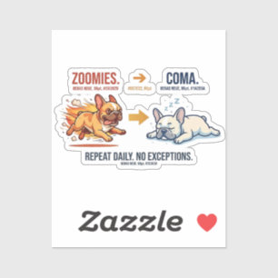 Frenchie Zoomies Coma Repeat Funny Dog Sticker