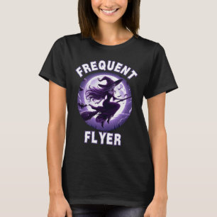 Frequent Flyer Witch Funny Halloween Costume Idea T-Shirt