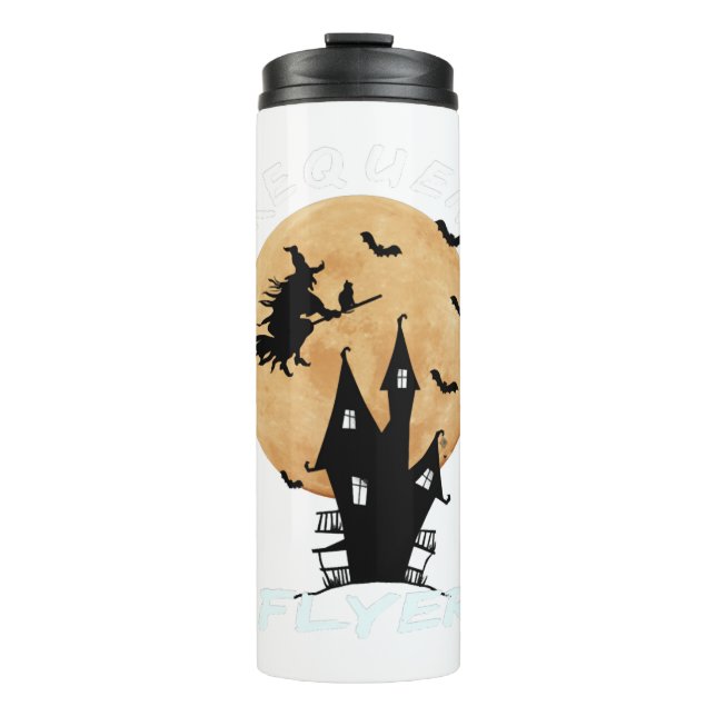 Frequent Flyer Witch Halloween T-Shirt Perfect Thermal Tumbler (Front)