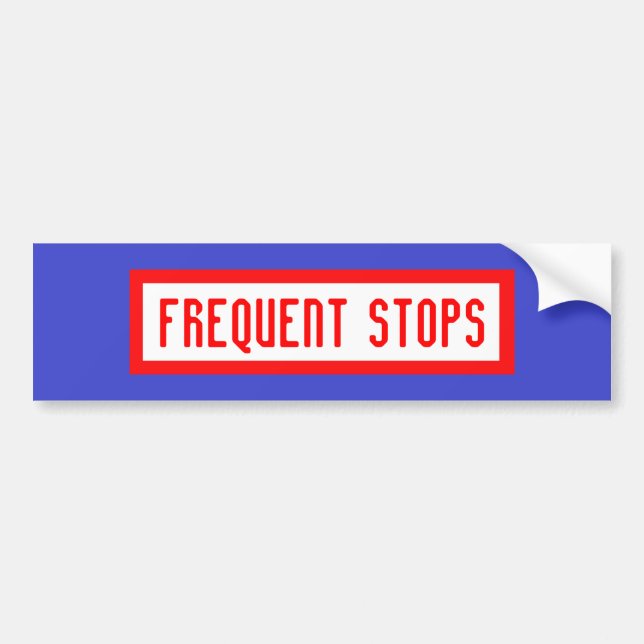 FREQUENT STOPS bumper sticker (Front)