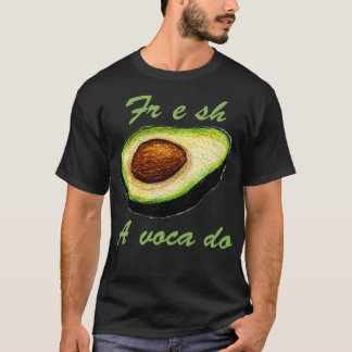 Fresh Avocado 3 T-Shirt