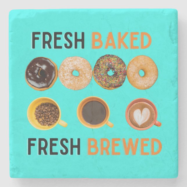 Fresh Baked Fresh Brewed Doughnuts and Coffee Stone Coaster (Front)