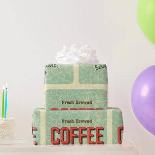 Fresh Brewed Coffee Served Here Wrapping Paper