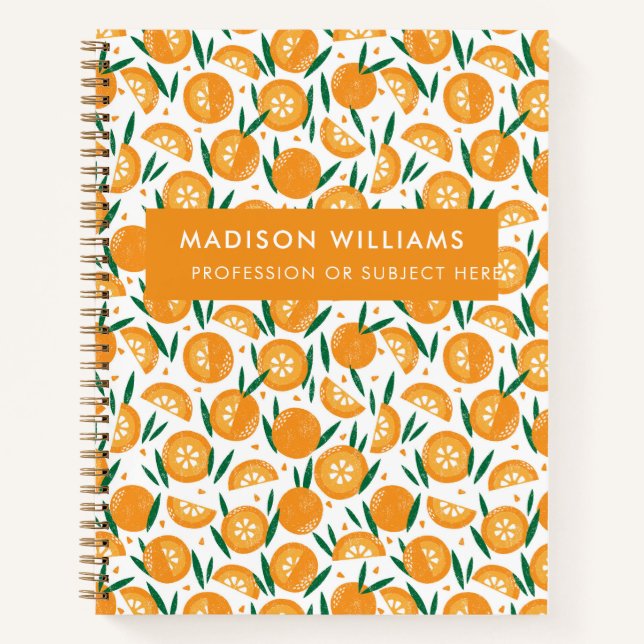 Fresh Citrus Orange Pattern Custom Name Notebook (Front)