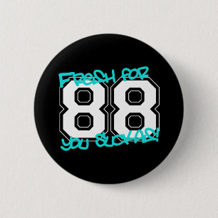Fresh for '88 6 cm round badge