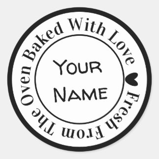  Fresh From the Oven Baked with Love in Black Classic Round Sticker