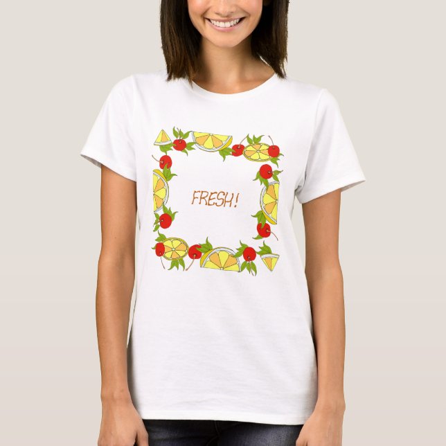 Fresh fruits and summer mood T-Shirt (Front)