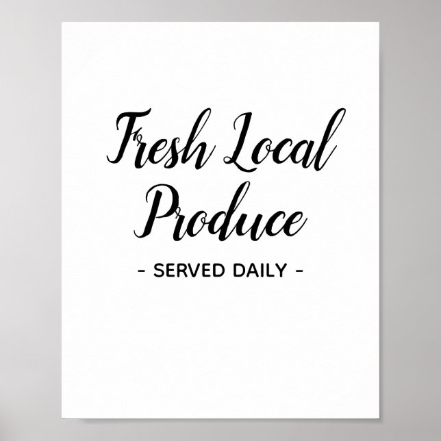 Fresh Local Produce Served Daily Art Poster (Front)