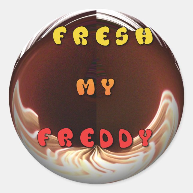 Fresh My Freddy Art Print Classic Round Sticker (Front)