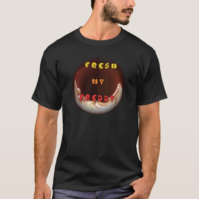 Fresh My Freddy Art Print T-Shirt (Front)
