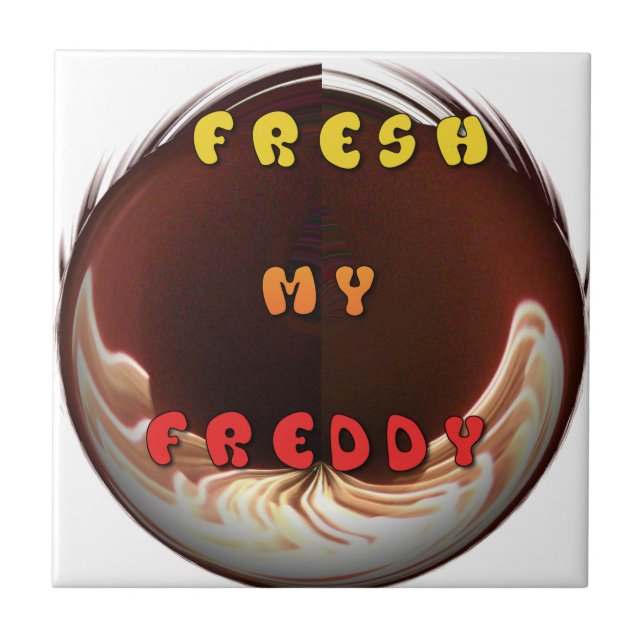 Fresh My Freddy Art Print Tile (Front)