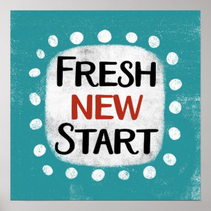 Fresh New Start Poster Wall Art