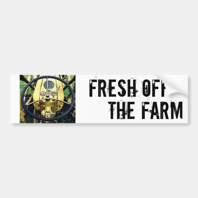 Fresh off the Farm - Tractor Steering Wheel Bumper Sticker (Front)