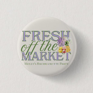 Fresh Off the Market – Personalised Modern Bridal 3 Cm Round Badge