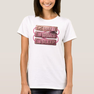 Fresh Pink COFFEE FIRST SAVE WORLD Custom Creation T-Shirt