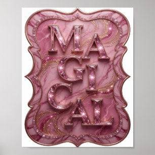 Fresh Pink MAGICAL Statement Design Poster