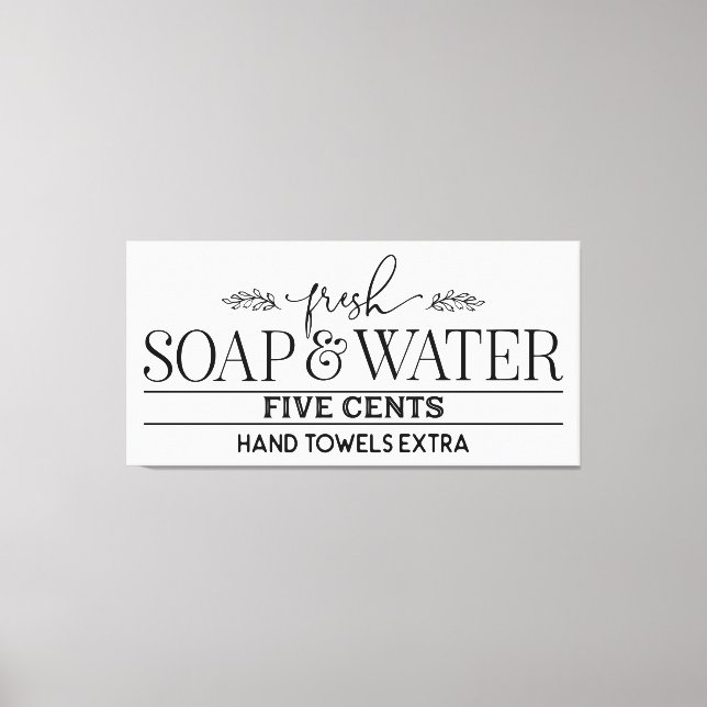 Fresh Soap and Water - Farmhouse Bathroom Sign (Front)