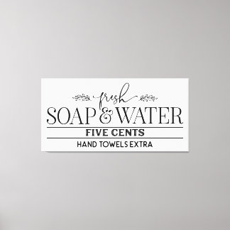 Fresh Soap and Water - Farmhouse Bathroom Sign