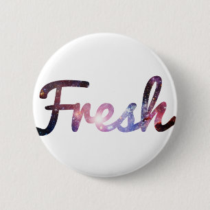 Fresh space 6 cm round badge