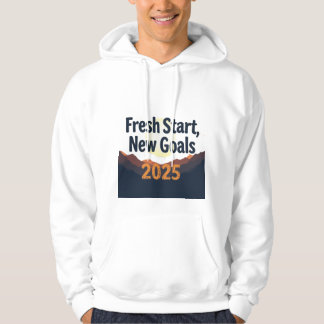 fresh start new goals 2025 new year hoodie